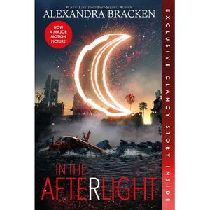 In the Afterlight (Bonus Content)-A Darkest Minds Novel, Book 3 -- Alexandra Bra